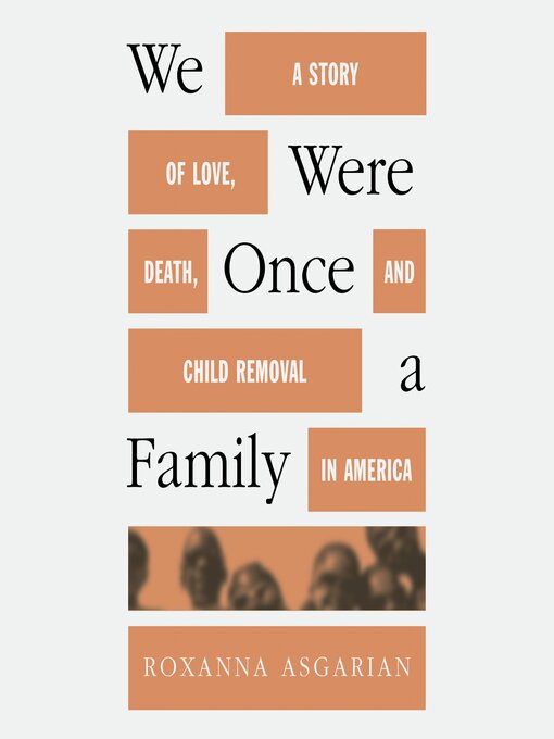 Title details for We Were Once a Family by Roxanna Asgarian - Available
